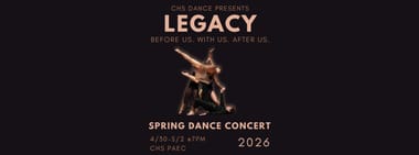 CHS Dance Presents: LEGACY