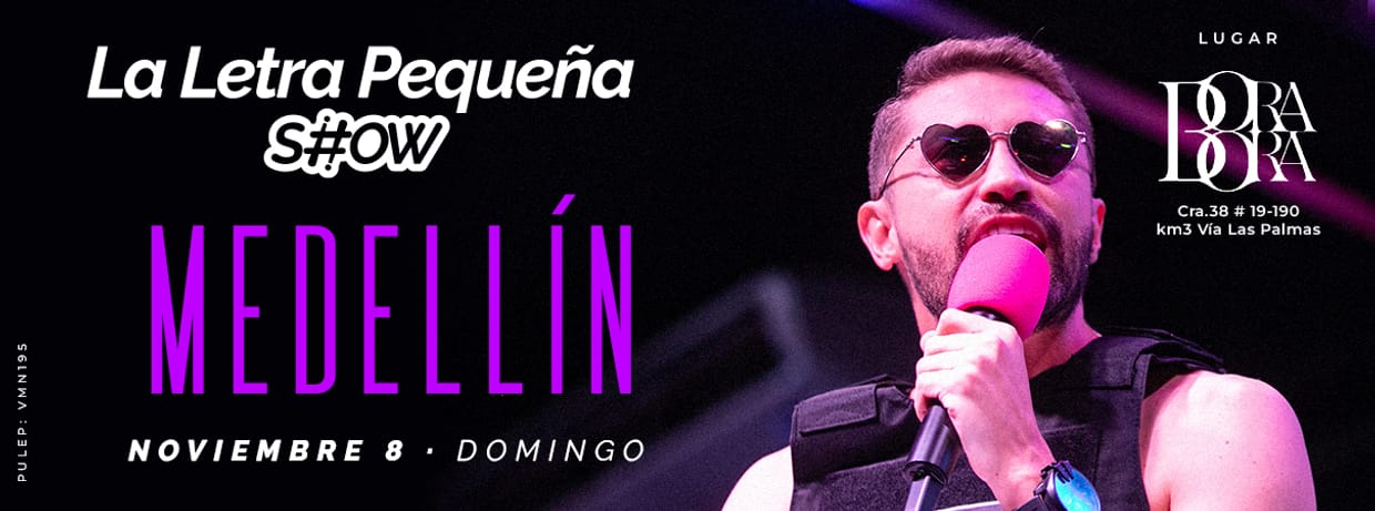 LA LETRA PEQUEÑA SHOW EN BORA BORA (MEDELLÍN)