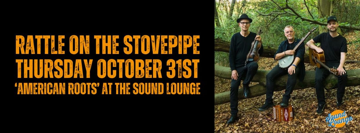 Rattle on the Stovepipe LIVE at The Sound Lounge