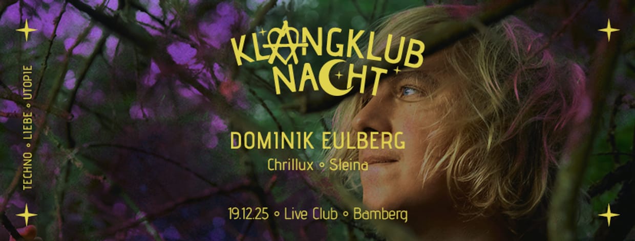 KLANGKLUBNACHT MIT DOMINIK EULBERG 