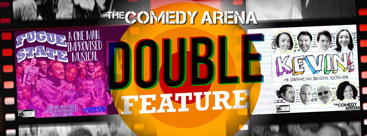 10:00 PM - Double Feature Musical Comedy Night