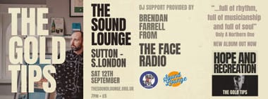 The Gold Tips (+ DJ Support from Brendan Farrell)