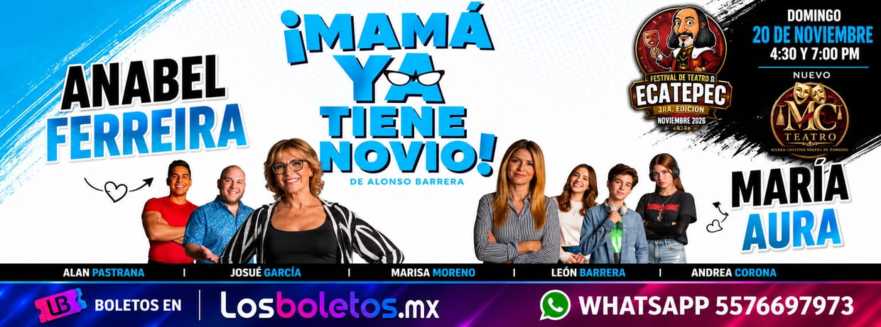 ¡Mamá ya tiene Novio! Festival de Teatro de Ecatepec 3ra. Edición