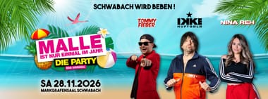 MALLE IST NUR EINMAL IM JAHR - Schwabach