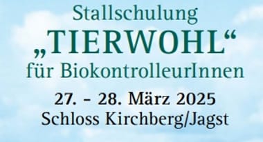 Stallschulung "Tierwohl" für BiokontrolleurInnen