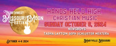 Northwest Missouri Moon Festival-Hands Held High Christian Music Festival