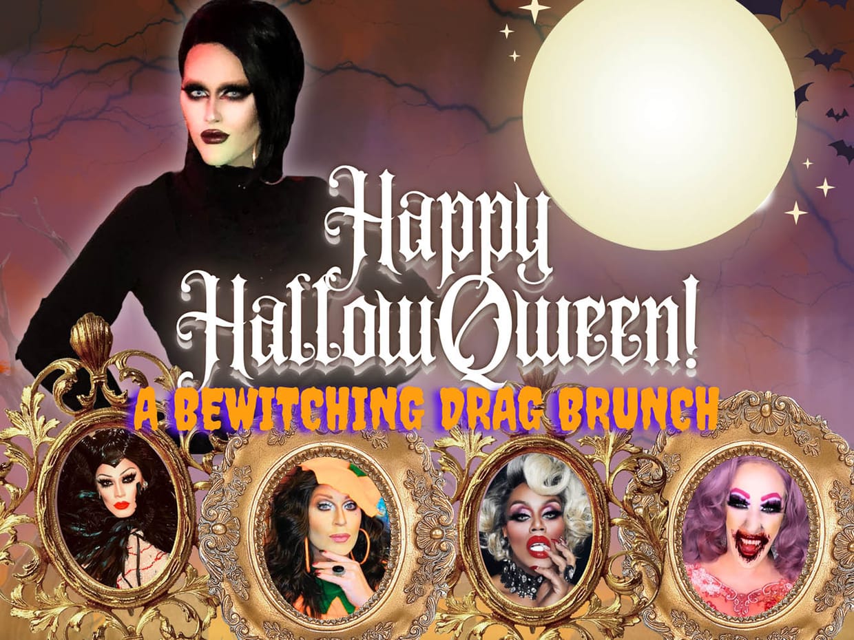 Happy HallowQueen!: A Bewitching Drag Brunch