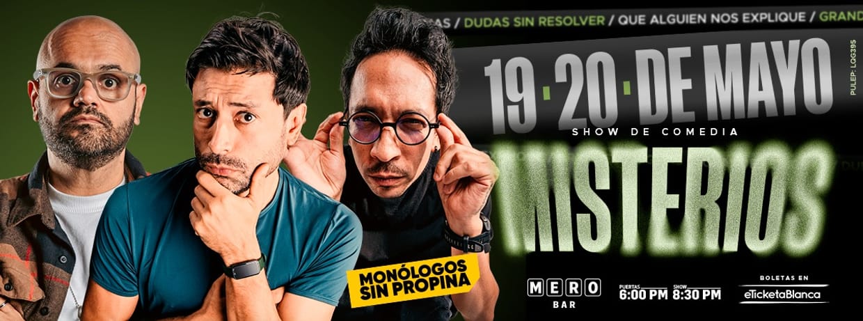 MONÓLOGOS SIN PROPINA: MISTERIOS (EN MERO BAR)