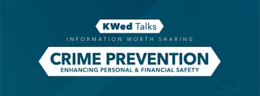 KWed Talk: Crime Prevention - Enhancing Personal & Financial Safety