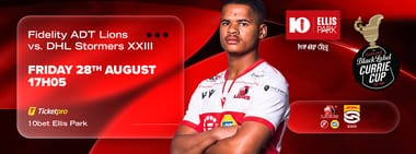 Fidelity ADT Lions vs DHL Stormers