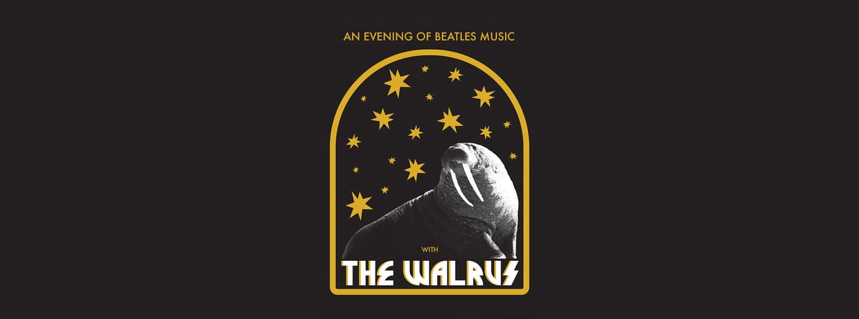 The Walrus: An Evening of Beatles Music