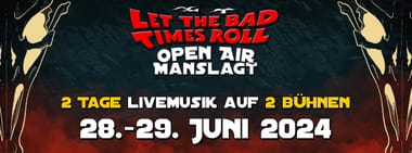 Let The Bad Times Roll Open Air 2024