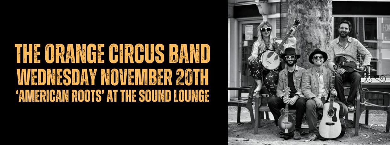 The Orange Circus Band LIVE at The Sound Lounge