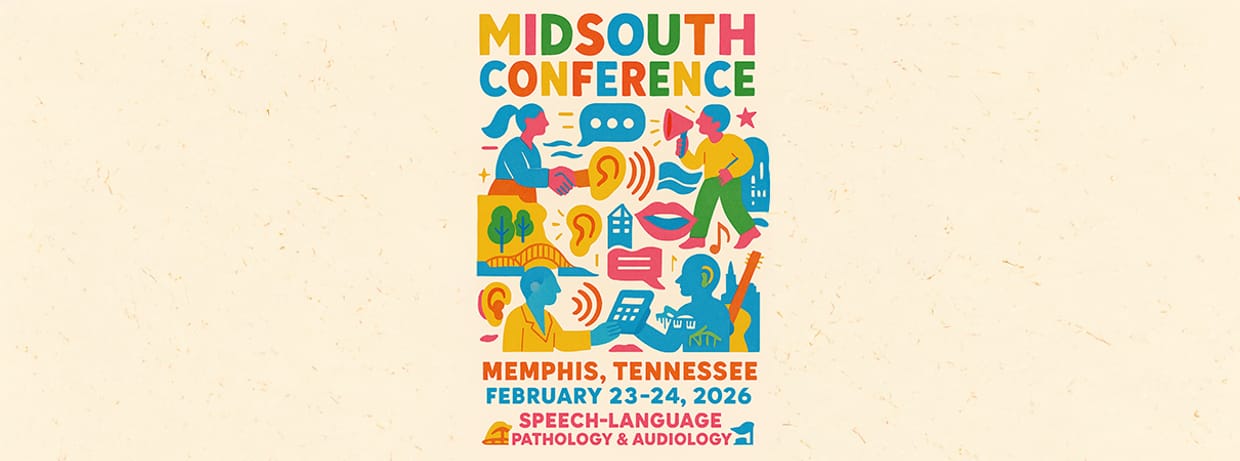 NSSLHA 56th Annual Mid-South Conference on Communicative Disorders