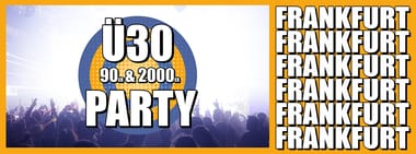 Ü30 - 90er&2000er Party