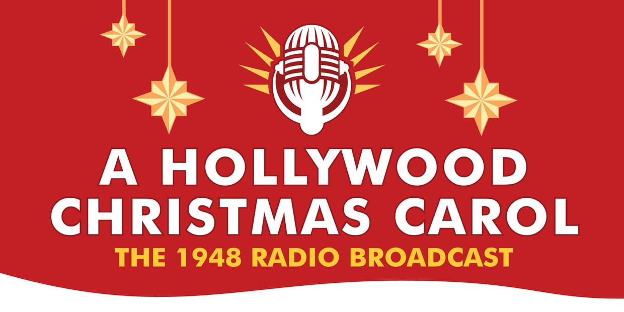 A Hollywood Christmas Carol: The 1948 Radio Broadcast