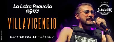 LA LETRA PEQUEÑA SHOW (EN VILLAVICENCIO)