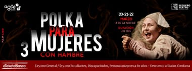 POLKA PARA TRES MUJERES CON HAMBRE