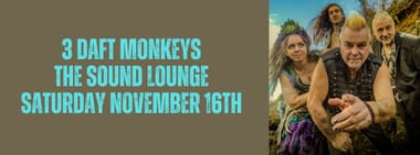 3 Daft Monkeys LIVE at The Sound Lounge