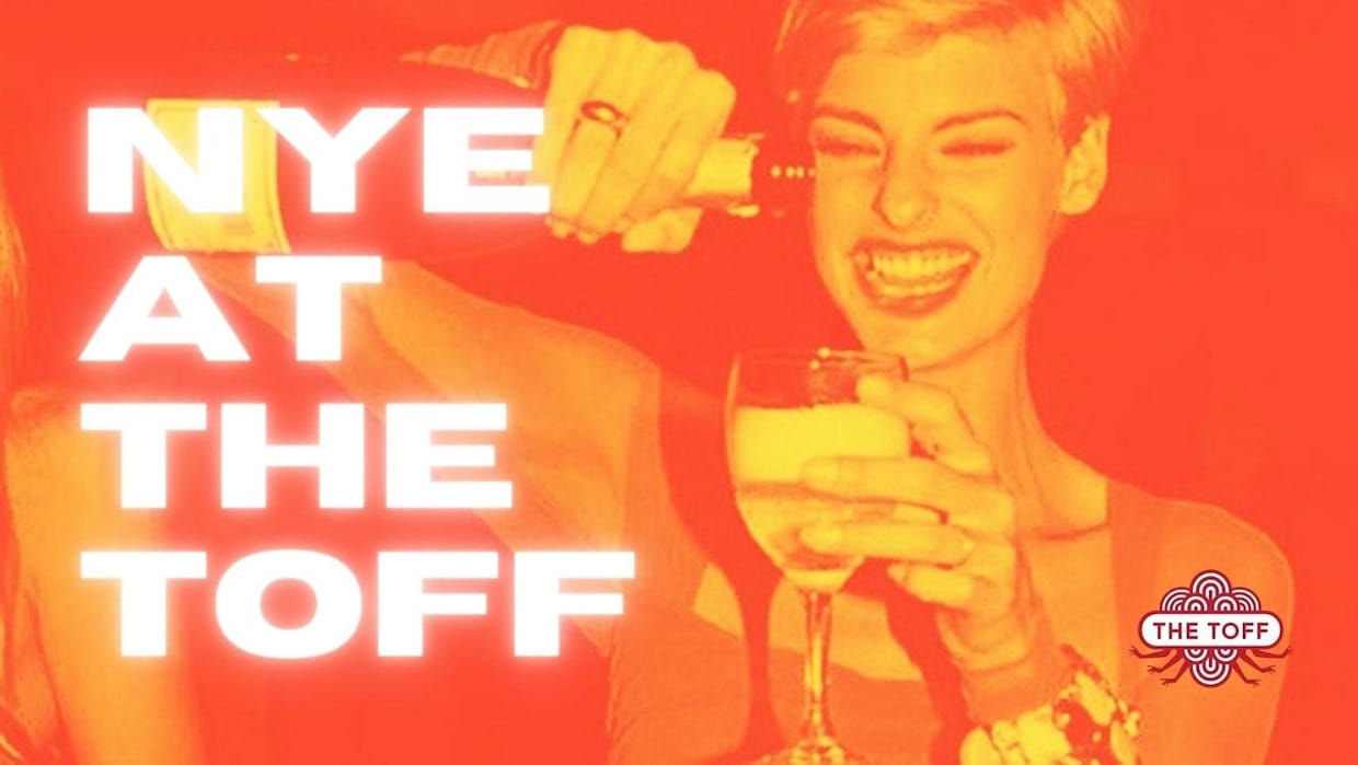 NYE AT THE TOFF