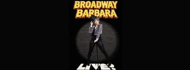 Broadway Barbara Live!