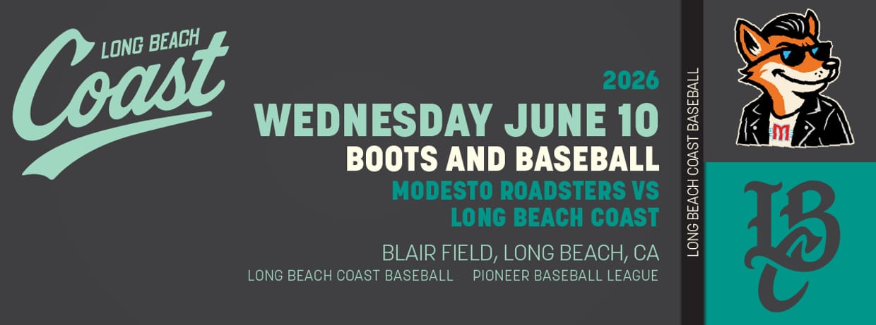 6/10/2026 Long Beach Coast vs. Modesto Roadsters, Boots and Baseball (Country Night)