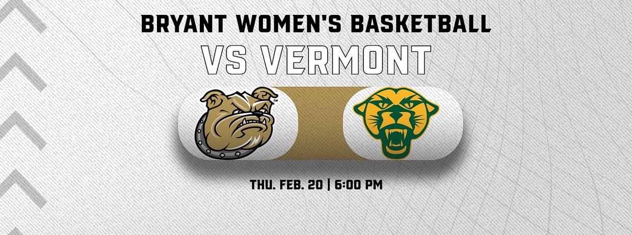 Bryant Women's Basketball vs. University of Vermont