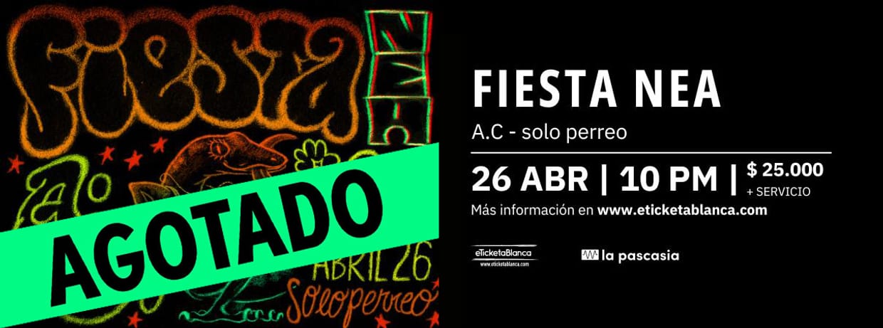 FIESTA NEA: A.C   -  SOLO PERREO