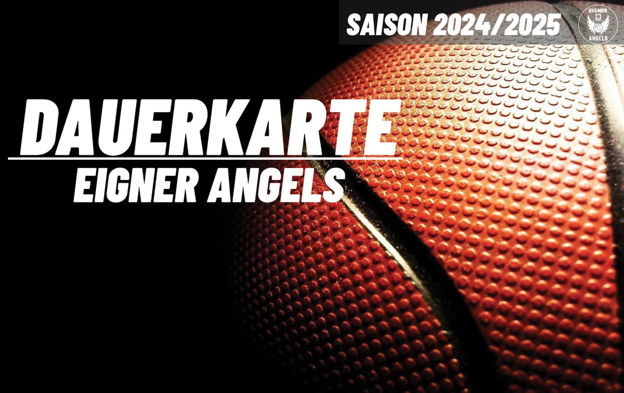 EIGNER Angels - Dauerkarten 24/25