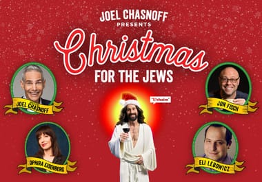 Joel Chasnoff: Christmas for the Jews featuring Jon Fisch, and More