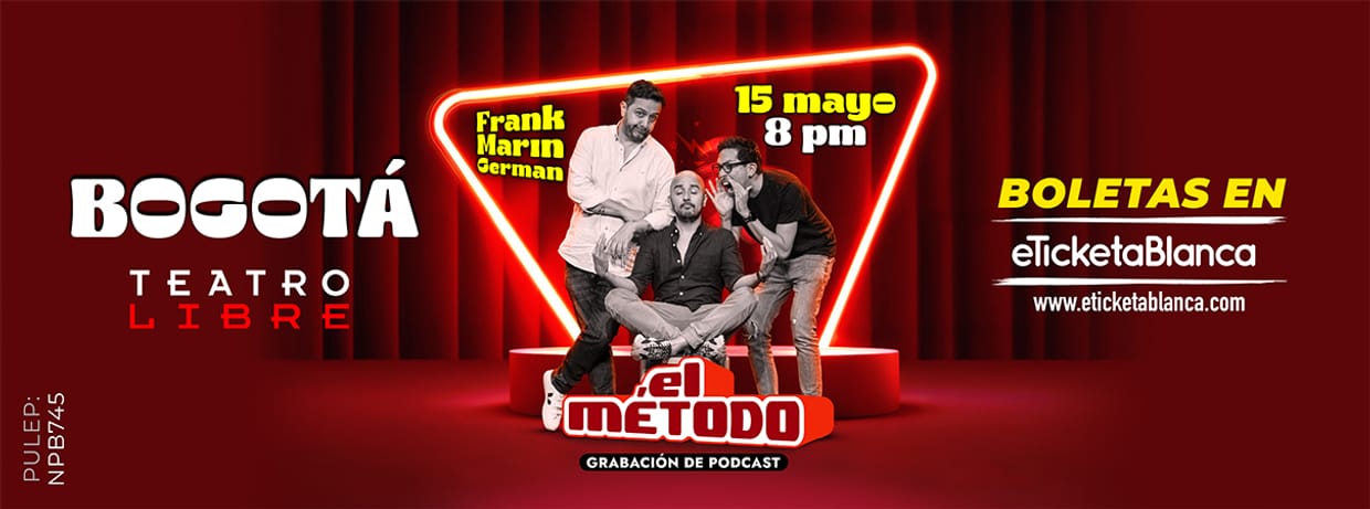 EL MÉTODO: CON FRANK, MARIN Y GERMAN (EN VIVO EN BOGOTÁ)