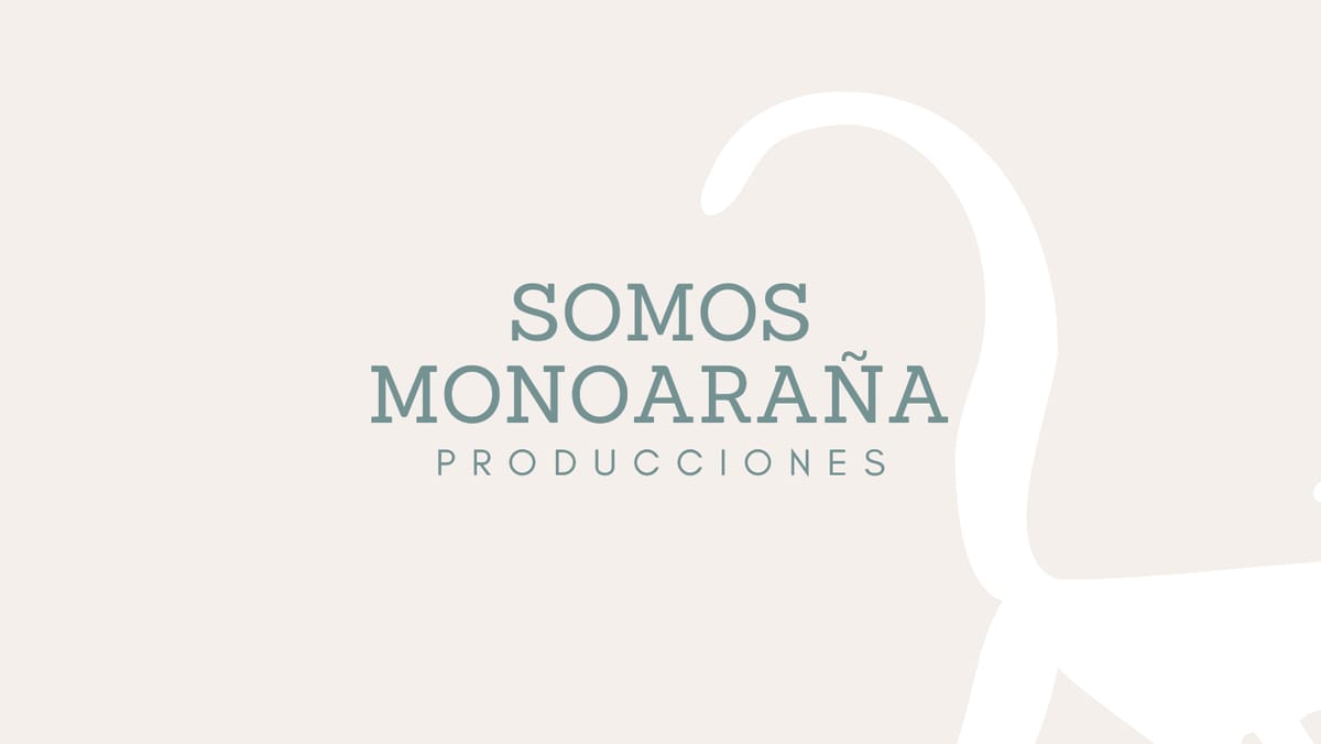 MONOARAÑA PRODUCCIONES SAS