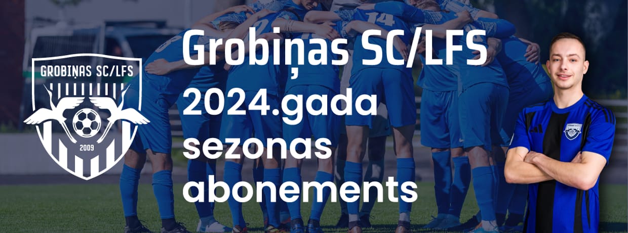 Grobiņas SC/LFS 2024. gada sezonas abonements