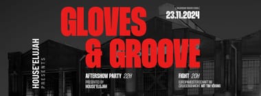 HOUSEELUJAH pres. GLOVES & GROOVE