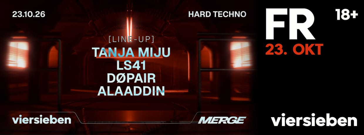 MERGE • 23.10 w. Tanja Miju, LS41 & many more!