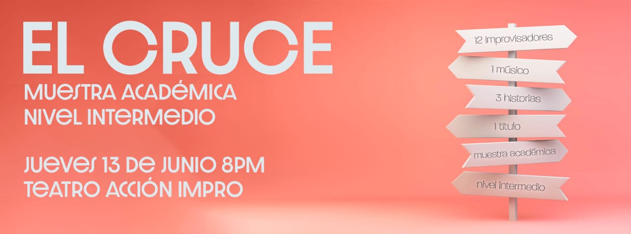 EL CRUCE - MUESTRA ACADÉMICA NIVEL INTERMEDIO