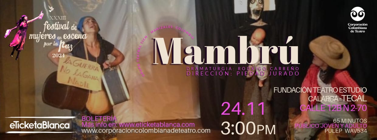 FESTIVAL DE MUJERES EN ESCENA POR LA PAZ 2024 OBRA:MAMBRU