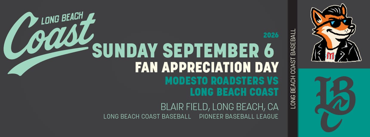9/06/2026 Long Beach Coast vs. Modesto Roadsters, Fan Appreciation Day