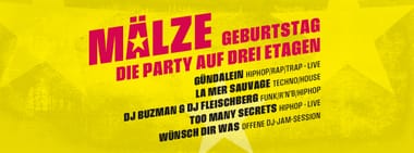 MÄLZE-GEBURTSTAG: DIE PARTY AUF DREI ETAGEN