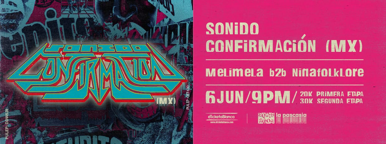 FIESTA SONIDERA CON SONIDO CONFIRMACIÓN (MEX) Y MELIMELA B2B NINA FOLKLORE EN LA PASCASIA