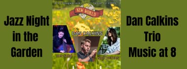 Jazz Night in the Garden feat. The Dan Calkins Trio