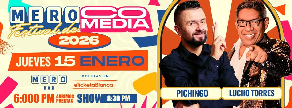 MERO FESTIVAL DE COMEDIA 2026: PICHINGO Y LUCHO TORRES