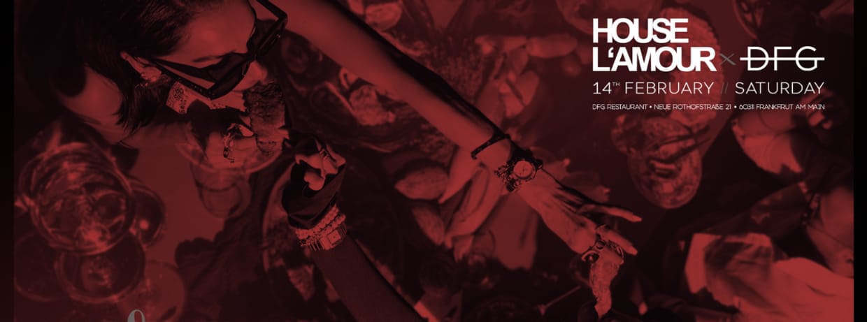 House L’Amour x DFG – Valentine’s Dance after Dine