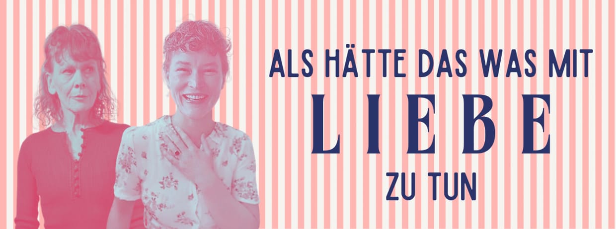 Als hätte das was mit Liebe zu tun