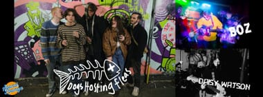 Dogs Hosting Fleas + Boz and Daisy Watson (supports)