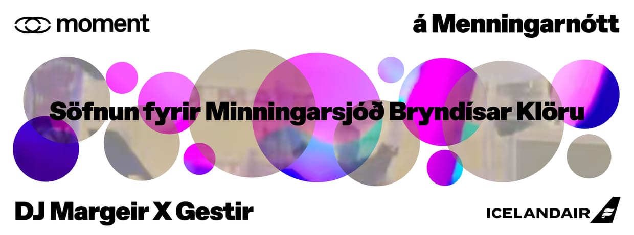 MOMENT - Söfnun fyrir Minningarsjóð Bryndísar Klöru
