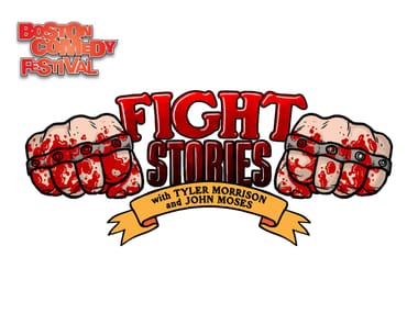 Fight Stories Podcast with John Moses and Tyler Morrison (Boston Comedy Fest)
