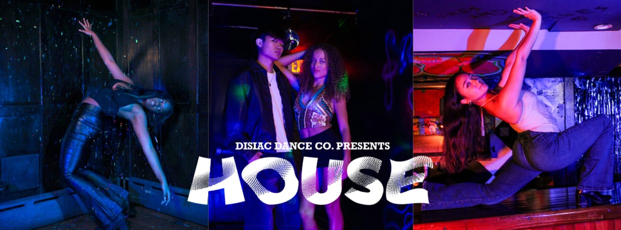 diSiac Dance Company presents: HOUSE
