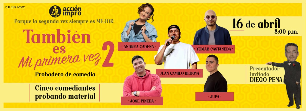 También es mi primera vez: probadero de comedia