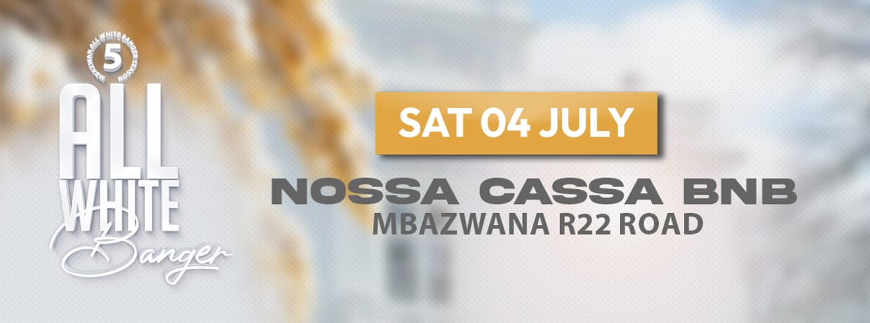 Mbazwana All White Banger Season 5